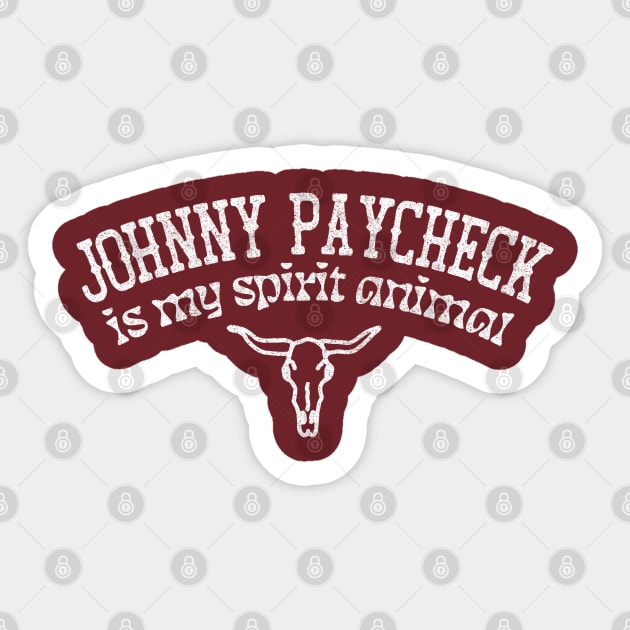 Johnny Paycheck Is My Spirit Animal / Country Music Fan Gift Sticker by DankFutura